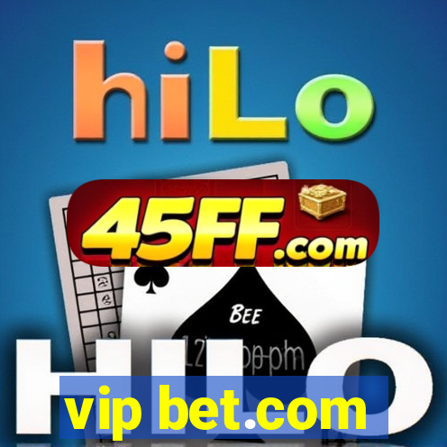 vip bet.com